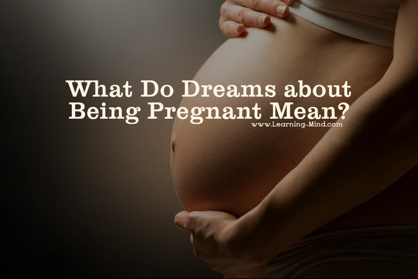 What Does It Mean To Dream Of Being Pregnant 94