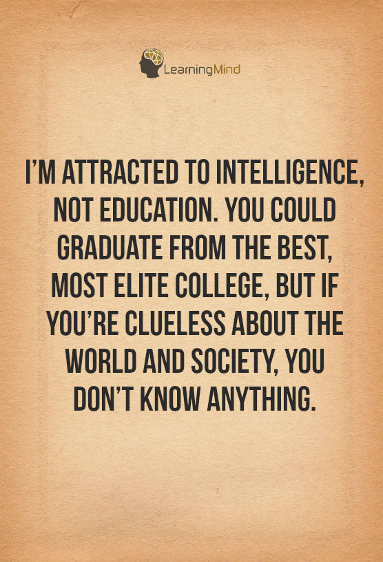 attracted to intelligence not education