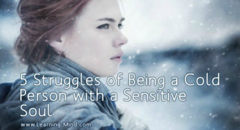 5 Struggles of Being a Cold Person with a Sensitive Soul