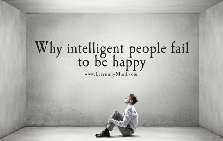 Read more about the article 6 Reasons Why Intelligent People Fail to Be Happy