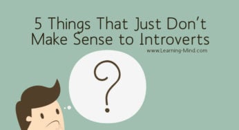 5 Things That Just Don’t Make Sense to Introverts