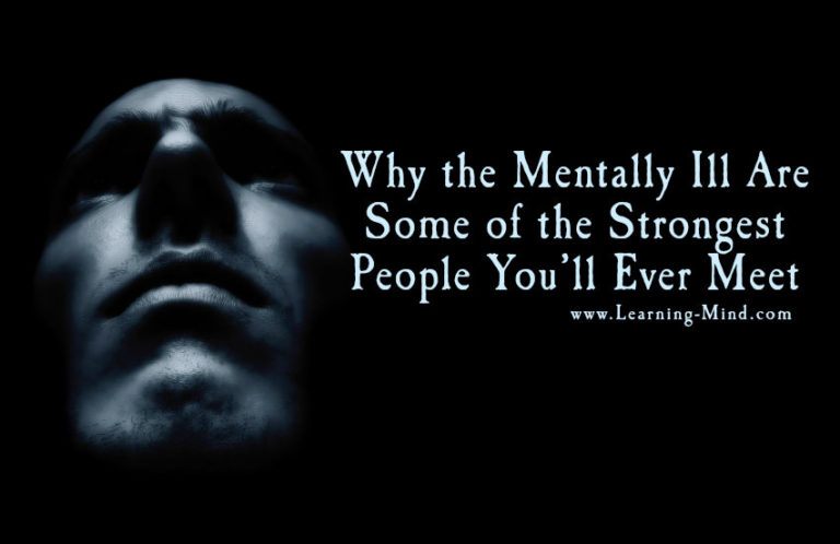 Read more about the article Why the Mentally Ill Are Some of the Strongest People You’ll Ever Meet