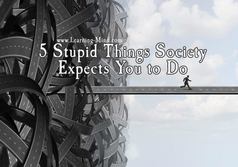 Read more about the article 5 Stupid Things Society Wants You to Do