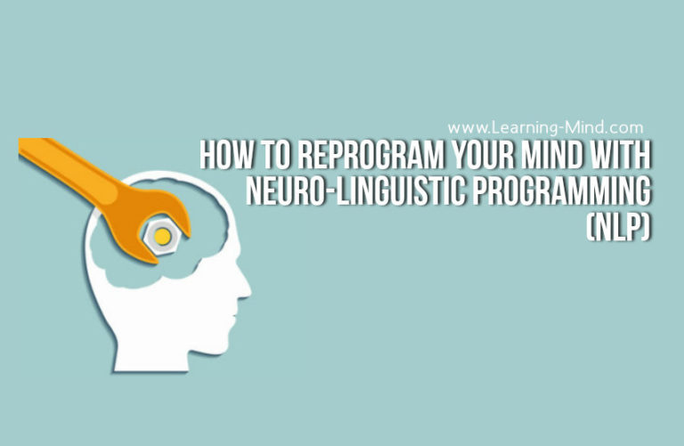 Read more about the article How to Use NLP (Neuro-Linguistic Programming) to Reprogram Your Mind