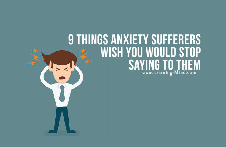 Read more about the article 9 Things Anxiety Sufferers Wish You Would Stop Saying to Them