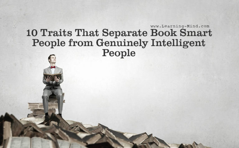 Read more about the article 10 Traits That Separate Book Smart People From Genuinely Intelligent People