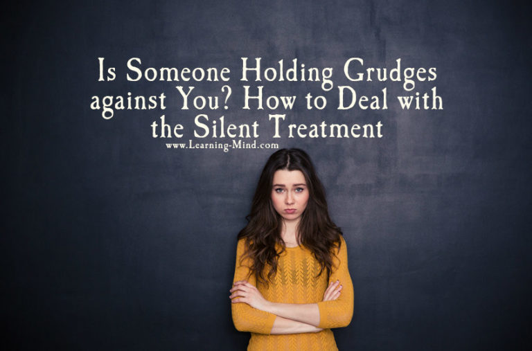 Read more about the article Is Someone Holding Grudges against You? How to Deal with the Silent Treatment