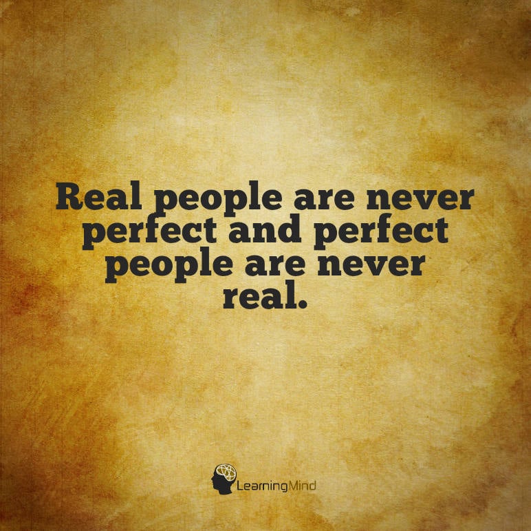 Real people are never perfect