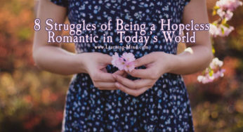 8 Struggles of Being a Hopeless Romantic in Today’s World