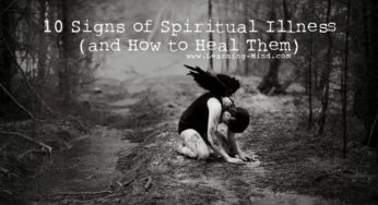 10 Signs of Spiritual Illness (and How to Heal Them)