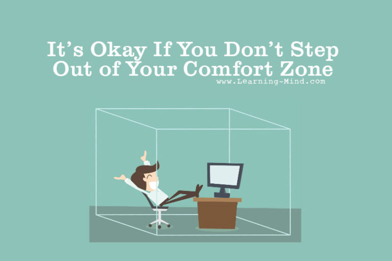 Read more about the article It’s Okay If You Don’t Step Out of Your Comfort Zone – Here Is Why