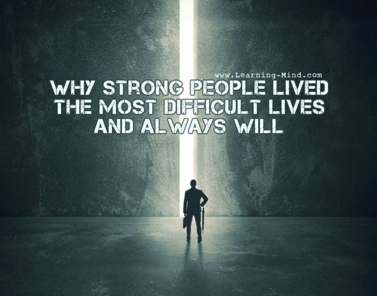 Read more about the article Why Strong People Lived the Most Difficult Lives and Always Will