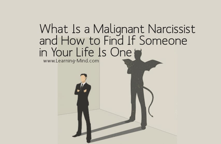 What Is a Malignant Narcissist and How to Recognize One in Your Life