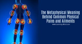 The Metaphysical Meaning Behind Common Physical Pains and Ailments