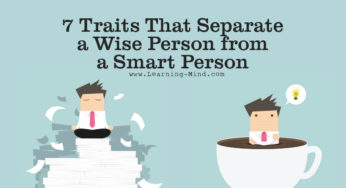 7 Traits That Separate a Wise Person from a Smart Person