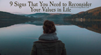 9 Signs That You Need to Reconsider Your Values in Life