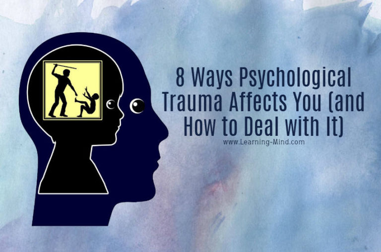 Read more about the article 8 Ways Psychological Trauma Affects You (and How to Deal with It)
