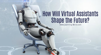 How Will Virtual Assistants Shape Our Lives in the Near Future?