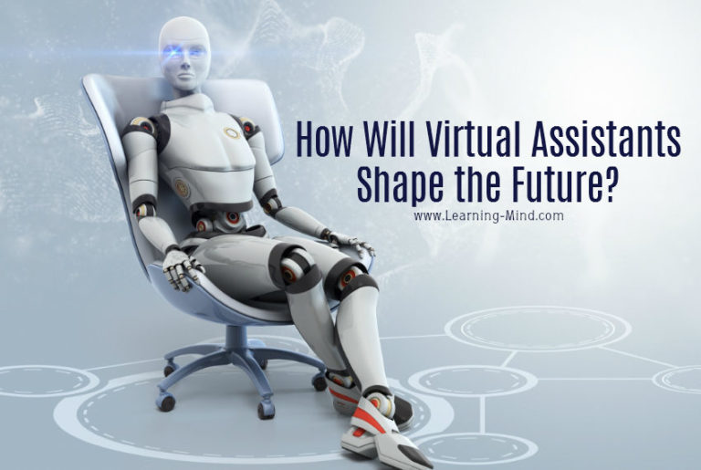 Read more about the article How Will Virtual Assistants Shape Our Lives in the Near Future?