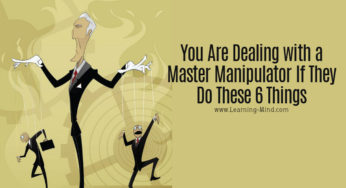 A Master Manipulator Will Do These 6 Things – Are You Dealing with One?