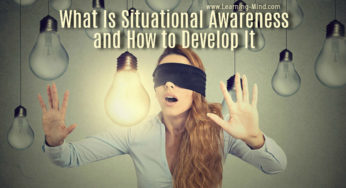 What Is Situational Awareness and How to Develop It with These 5 Tips