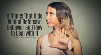 6 Things That Hide Behind Defensive Behavior and How to Deal with It