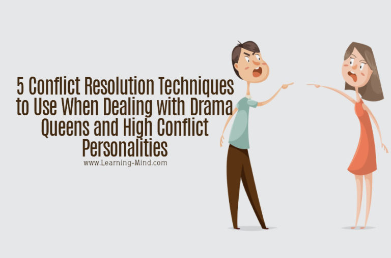 Read more about the article 5 Conflict Resolution Techniques for Dealing with Drama Queens & High Conflict People