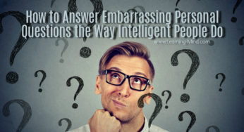 How to Answer Embarrassing Personal Questions the Way Intelligent People Do