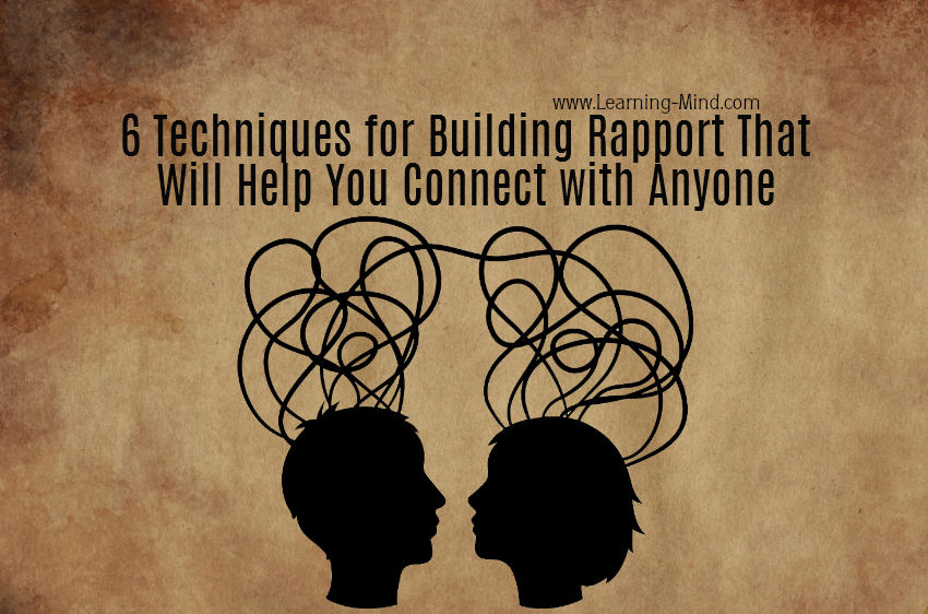 6 Techniques for Building Rapport That Will Help You Connect with Anyone