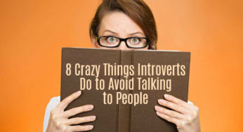 8 Crazy Things Introverts Do to Avoid Talking to People