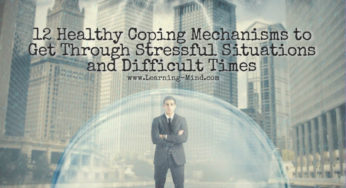12 Healthy Coping Mechanisms to Get Through Stressful Situations and Difficult Times