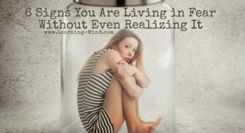 6 Signs You Are Living in Fear Without Even Realizing It
