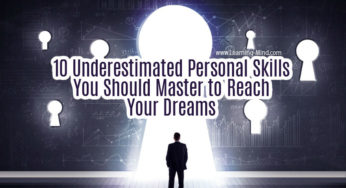 10 Underestimated Personal Skills You Should Master to Reach Your Dreams