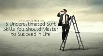 5 Underestimated Soft Skills You Should Master to Succeed in Life