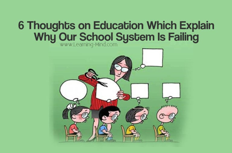 Read more about the article 6 Wise Thoughts on Education Which Explain Why Our School System Is Failing