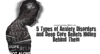 5 Types of Anxiety Disorders and Deep Core Beliefs Hiding Behind Them