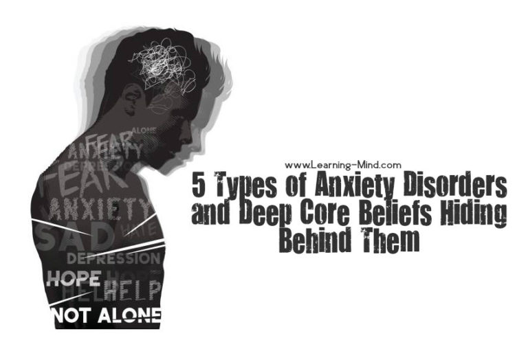 Read more about the article 5 Types of Anxiety Disorders and Deep Core Beliefs Hiding Behind Them