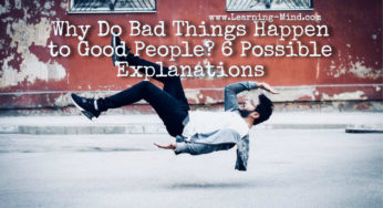 Why Do Bad Things Happen to Good People? 6 Possible Explanations