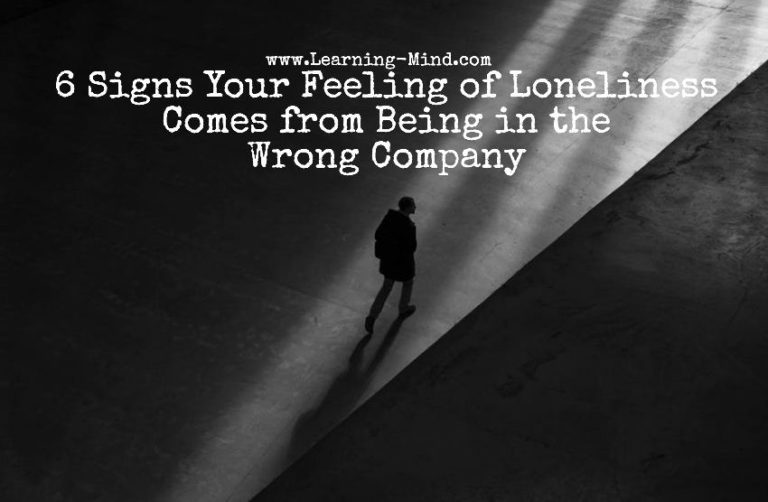 Read more about the article 6 Signs Your Feeling of Loneliness Comes from Being in the Wrong Company