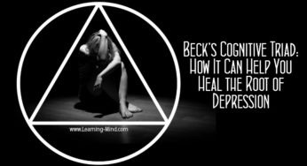 Beck’s Cognitive Triad and How It Can Help You Heal the Root of Depression