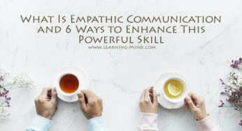 What Is Empathic Communication and 6 Ways to Enhance This Powerful Skill