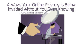4 Ways Your Online Privacy Is Being Invaded without You Even Knowing