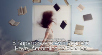 5 Superpowers Avid Readers Have, According to Scientific Studies