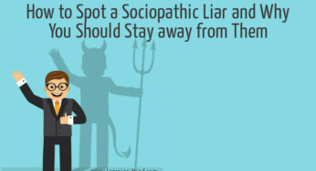 How to Spot a Sociopathic Liar and Why You Should Stay away from Them
