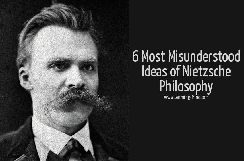 Nietzsche Philosophy: 6 Misunderstood Ideas That Will Make You Think