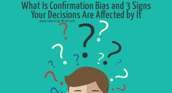 What Is Confirmation Bias and 3 Signs Your Decisions Are Affected by It