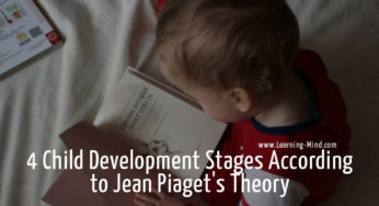 4 Child Development Stages According to Jean Piaget’s Theory