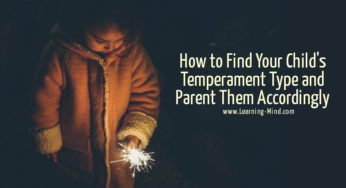 How to Find Your Child’s Temperament Type and Parent Them Accordingly