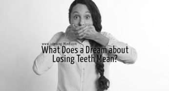 What Does a Recurring Dream about Losing Teeth Mean?