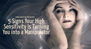 5 Signs Your High Sensitivity Is Turning You into a Manipulator